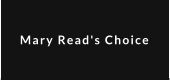 Some words about the label  "Mary Read's Choice"