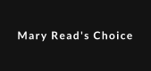 Ein paar Worte zum Label "Mary Read's Choice"