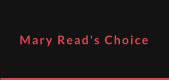 Ein paar Worte zum Label "Mary Read's Choice"